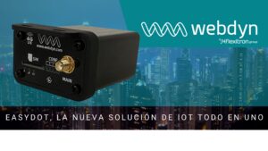 Easydot, la nueva solución IoT todo en uno